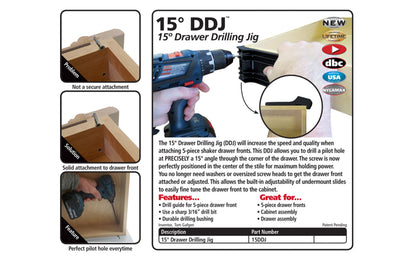 FastCap 15° Drawer Drilling Jig (DDJ) will increase the speed & quality when attaching 5-piece shaker drawer fronts. The DDJ allows you to drill a pilot hole at PRECISELY a 15° angle through the corner of the drawer. FastCap Model 15DDJ. Durable bushings inside jig