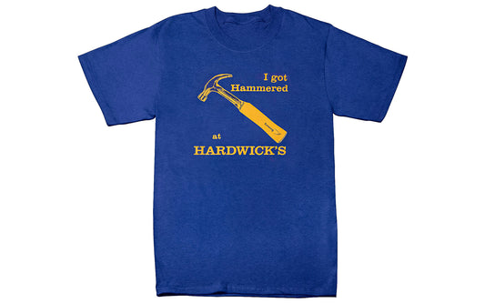The "I Got Hammered at Hardwick's" T-Shirt ~ Marine Blue with Gold is a classic & original shirt! 100% spun soft cotton. S, M, L, XL, & XXL.